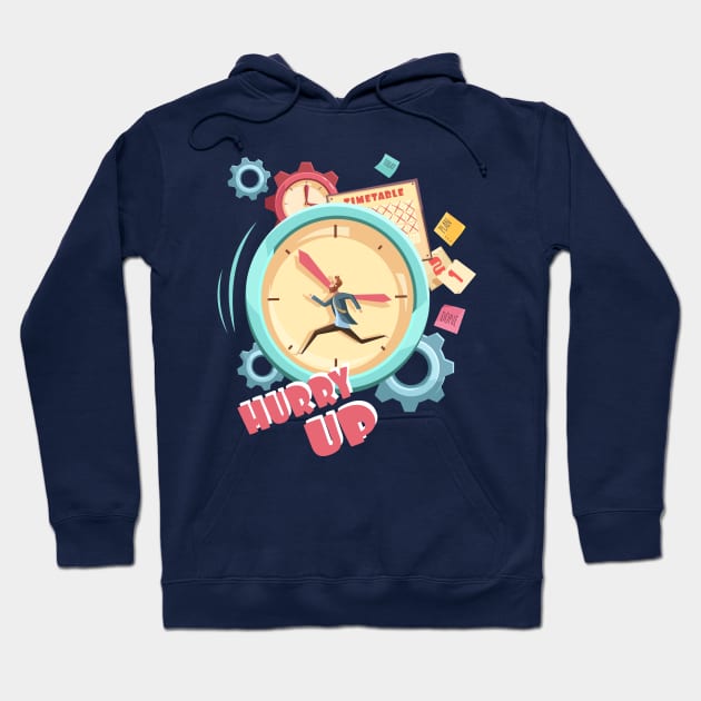 Hurry Up! Around the clock Hoodie by uppermosteN